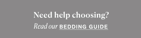 Read our Bedding Guide