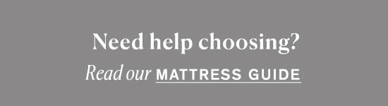 Read our Mattress Guide